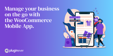 WooCommerce Mobile App – eCommerce in Your Pocket