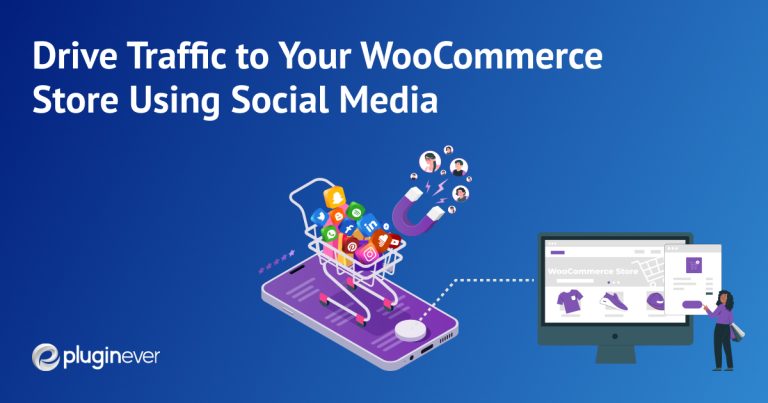 Use Social Media to Direct Traffic to Your WooCommerce Store