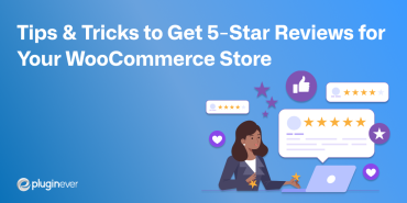 How to Get 5-Star Product Reviews for Your WooCommerce Store