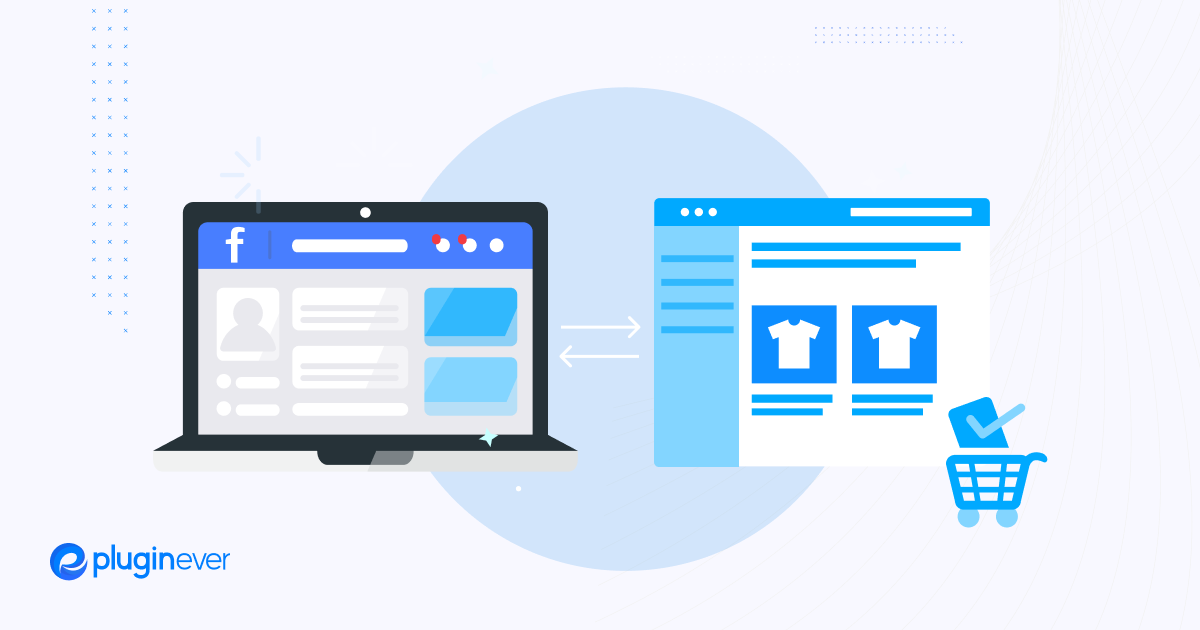 How to Integrate Facebook With WooCommerce Store